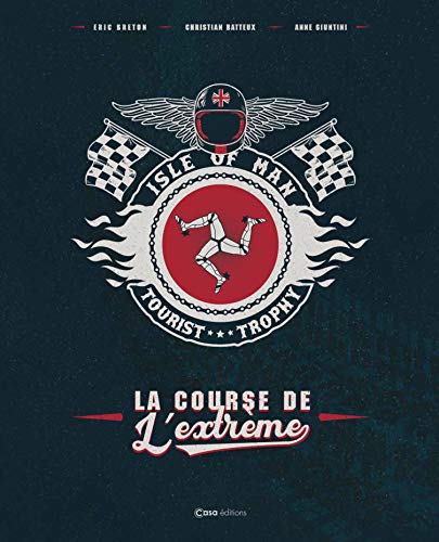 Isle of man : Tourist Trophy : la course de l'extrême