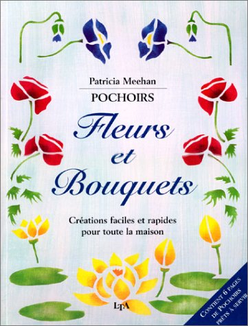 Pochoirs. Fleurs et bouquets