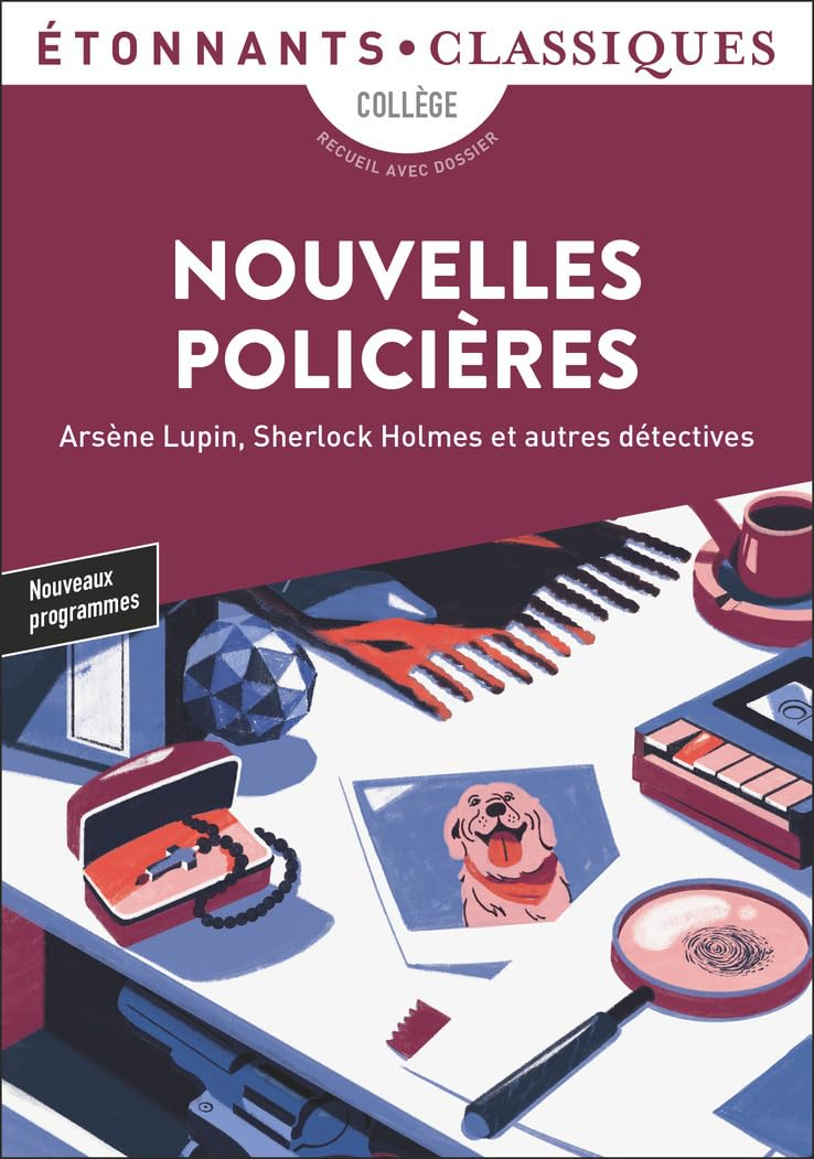 Nouvelles policières : Arsène Lupin, Sherlock Holmes et autres détectives : collège, recueil avec do