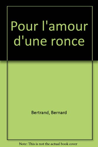 Pour l'amour d'une ronce