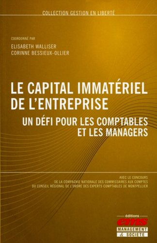 Le capital immatériel de l'entreprise : un défi pour les comptables et les managers