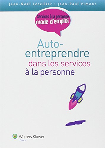 Auto-entreprendre dans les services à la personne