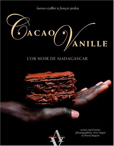 Cacao, vanille : l'or noir de Madagascar