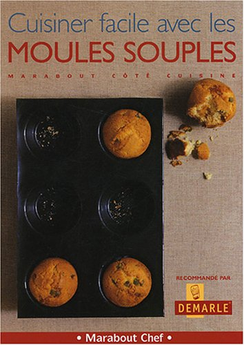 Cuisiner avec les moules souples