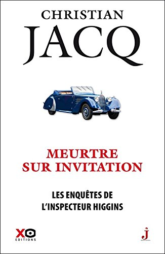 Les enquêtes de l'inspecteur Higgins. Vol. 5. Meurtre sur invitation