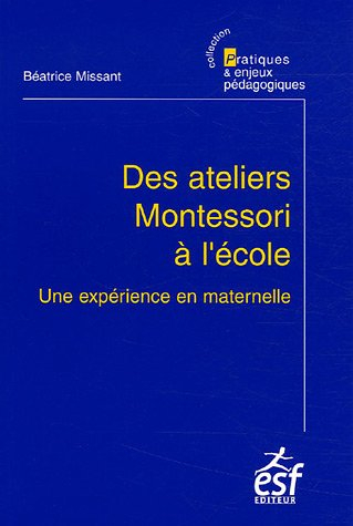 Des ateliers Montessori à l'école : une expérience en maternelle