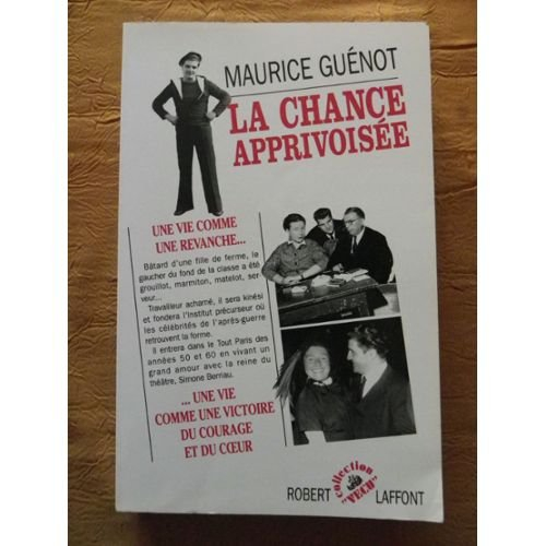 La Chance apprivoisée