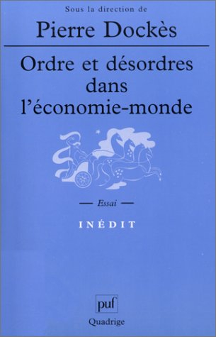 Ordre et désordres dans l'économie-monde
