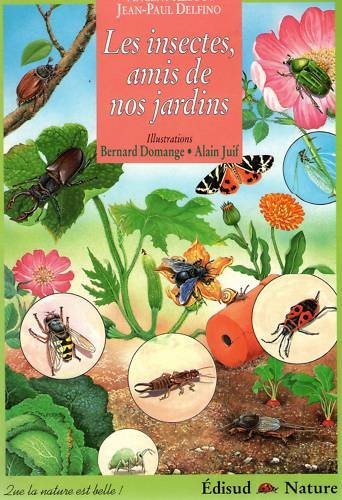 les insectes, amis de nos jardins