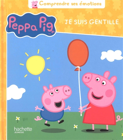 Peppa Pig. Je suis gentille