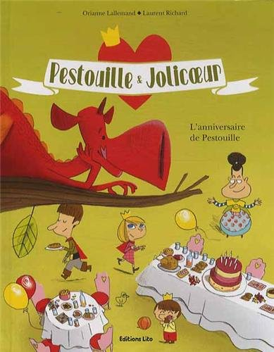 Pestouille et Jolicoeur. L'anniversaire de Pestouille