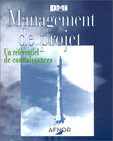 Management de projet : un référentiel de connaissances
