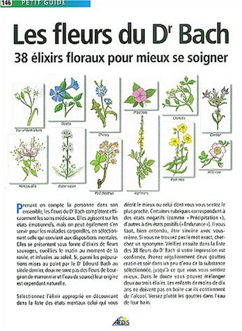 Les fleurs du Dr Bach : 38 élixirs floraux pour mieux se soigner