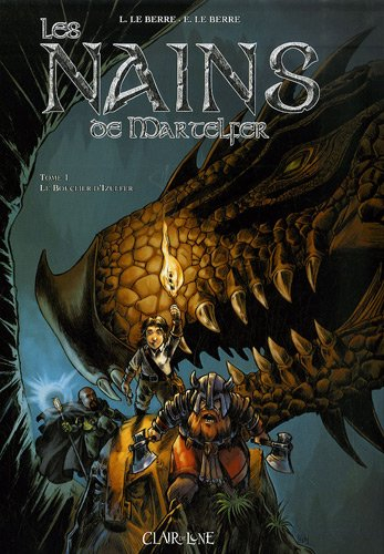 Les nains de Martelfer. Vol. 1. Le bouclier d'Izulfer