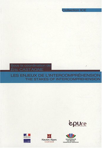 Les enjeux de l'intercompréhension. The strakes of intercomprehension