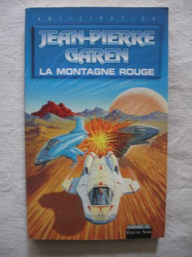 Service de surveillance des planètes primitives. La montagne rouge