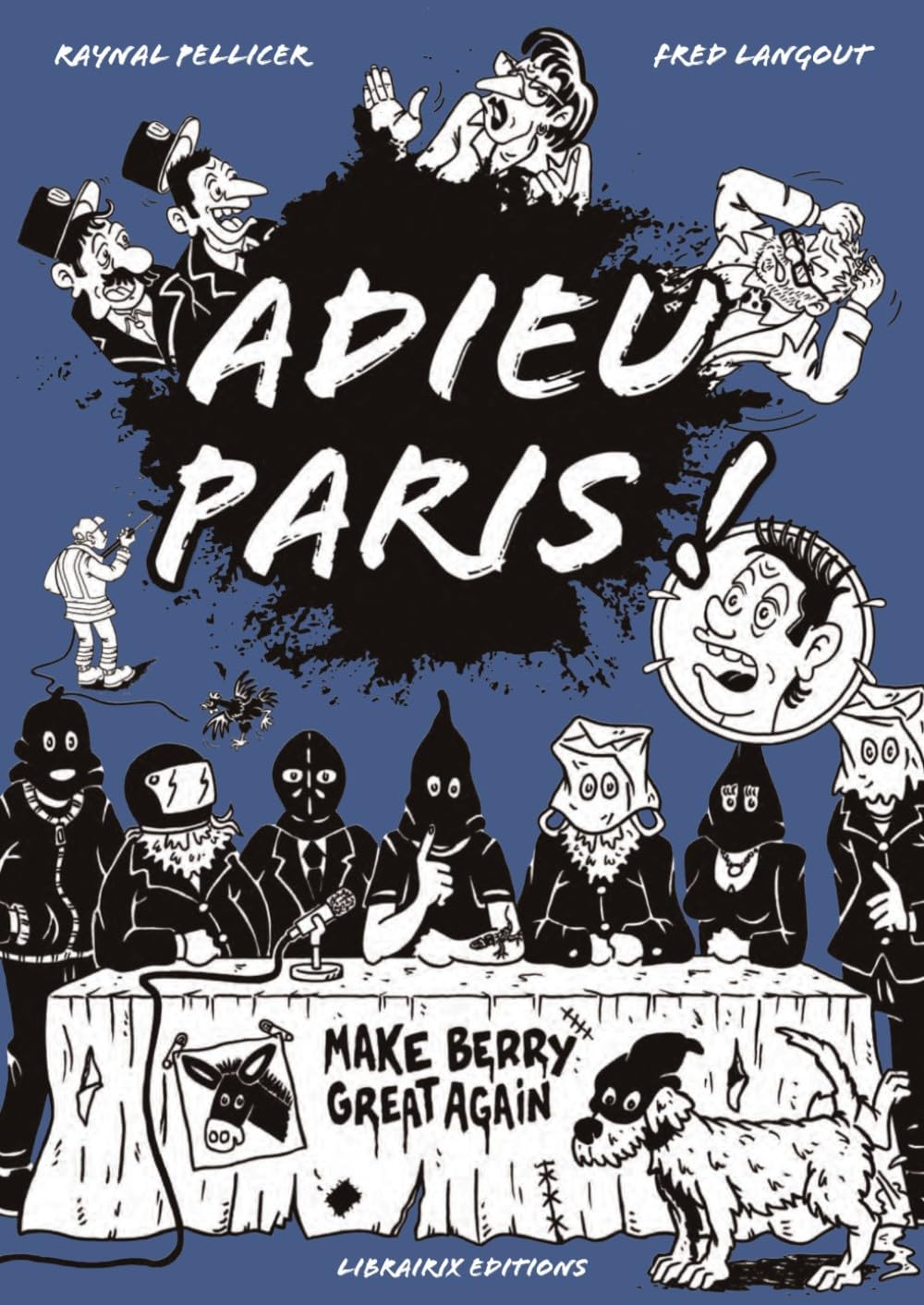 Adieu Paris ! : make Berry great again