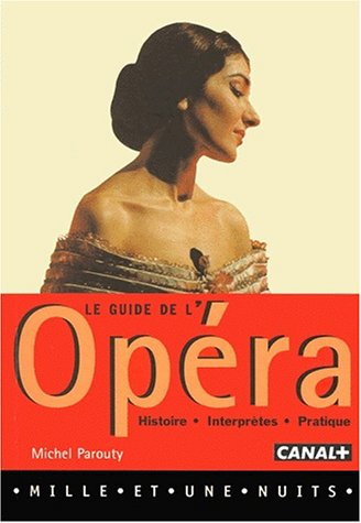 Le guide de l'opéra