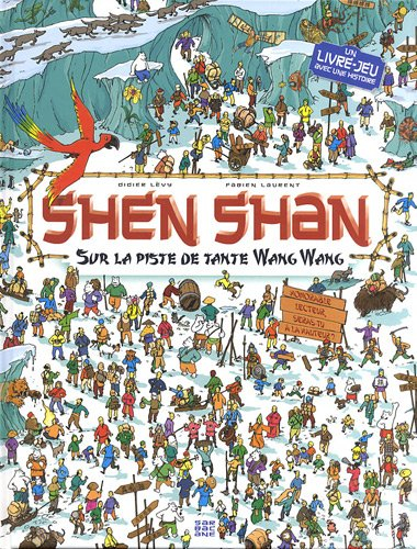 Shen Shan. Sur la piste de tante Wang Wang