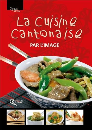 La cuisine cantonaise par l'image