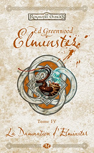 Elminster. Vol. 4. La damnation d'Elminster