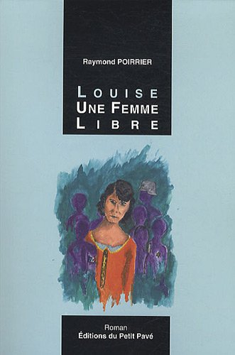 Louise, une femme libre