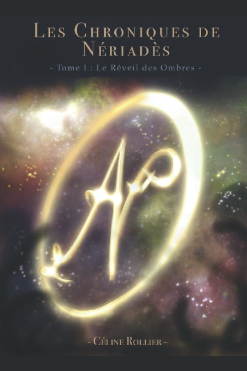 Les Chroniques de Nériadès - Tome I: Le réveil des ombres