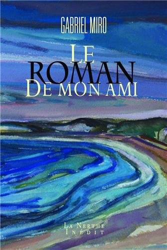 Le roman de mon ami
