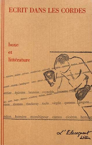 Ecrit dans les cordes : boxe et littérature