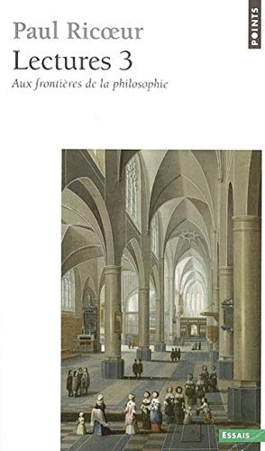 Lectures. Vol. 3. Aux frontières de la philosophie