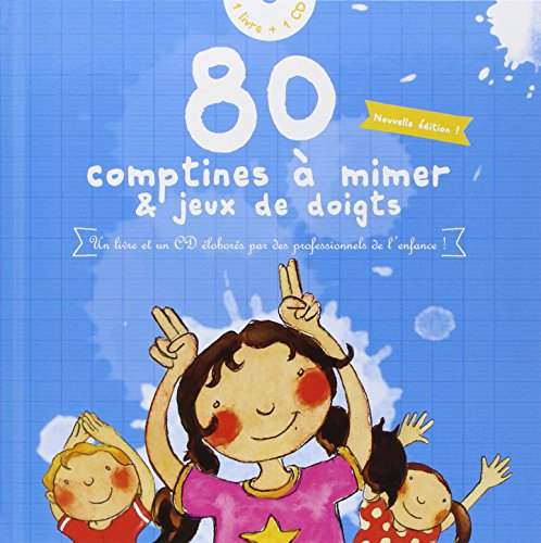 80 comptines à mimer et jeux de doigts