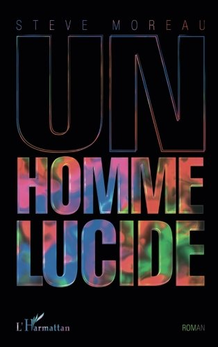 Un homme lucide