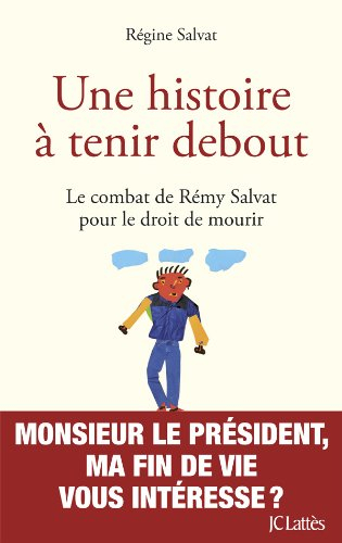 Une histoire à tenir debout