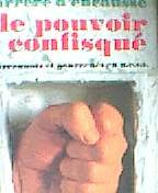 le pouvoir confisqué. gouvernants et gouvernés en u.r.s.s.