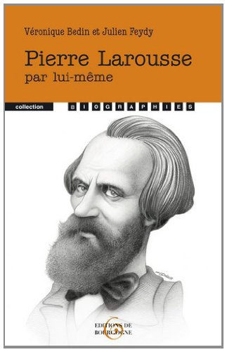 Pierre Larousse par lui-même