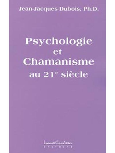 Psychologie et chamanisme au XXIe siècle