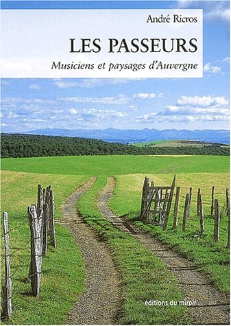 Les passeurs. Musiciens et paysages d'Auvergne