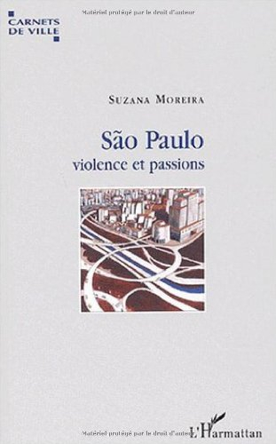 Sao Paulo, violence et passions