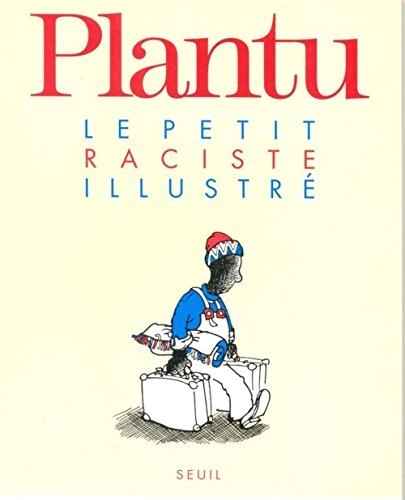 Le petit raciste illustré