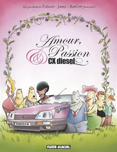 Amour, passion & CX diesel. Vol. 1