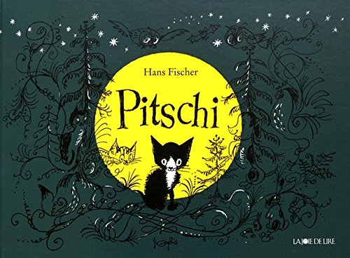 Pitschi : le petit chat qui voulait toujours autre chose