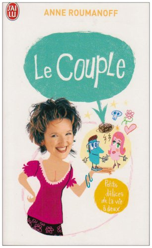 Le couple : petits délices de la vie à deux