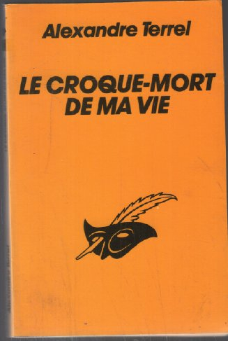 Le Croque-mort de ma vie