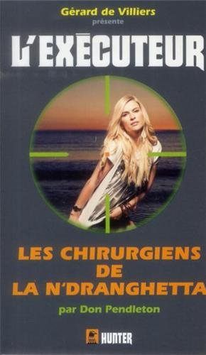 Les chirurgiens de la N'dranghetta