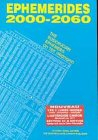 Ephémérides, 2000-2060, à zéro heure : the rosicrucian ephemeris : oh TDT, midnight