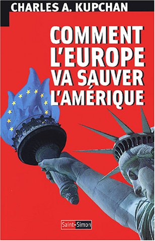 Comment l'Europe va sauver l'Amérique