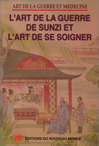 L'art de la guerre de Sunzi et l'art de se soigner