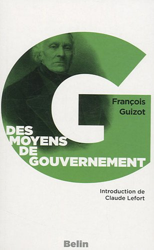 Des moyens de gouvernement dans l'état actuel de la France