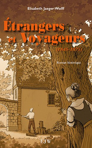 etrangers et voyageurs : tome 2