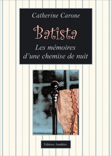 batista ou les memoires d'une chemise brune